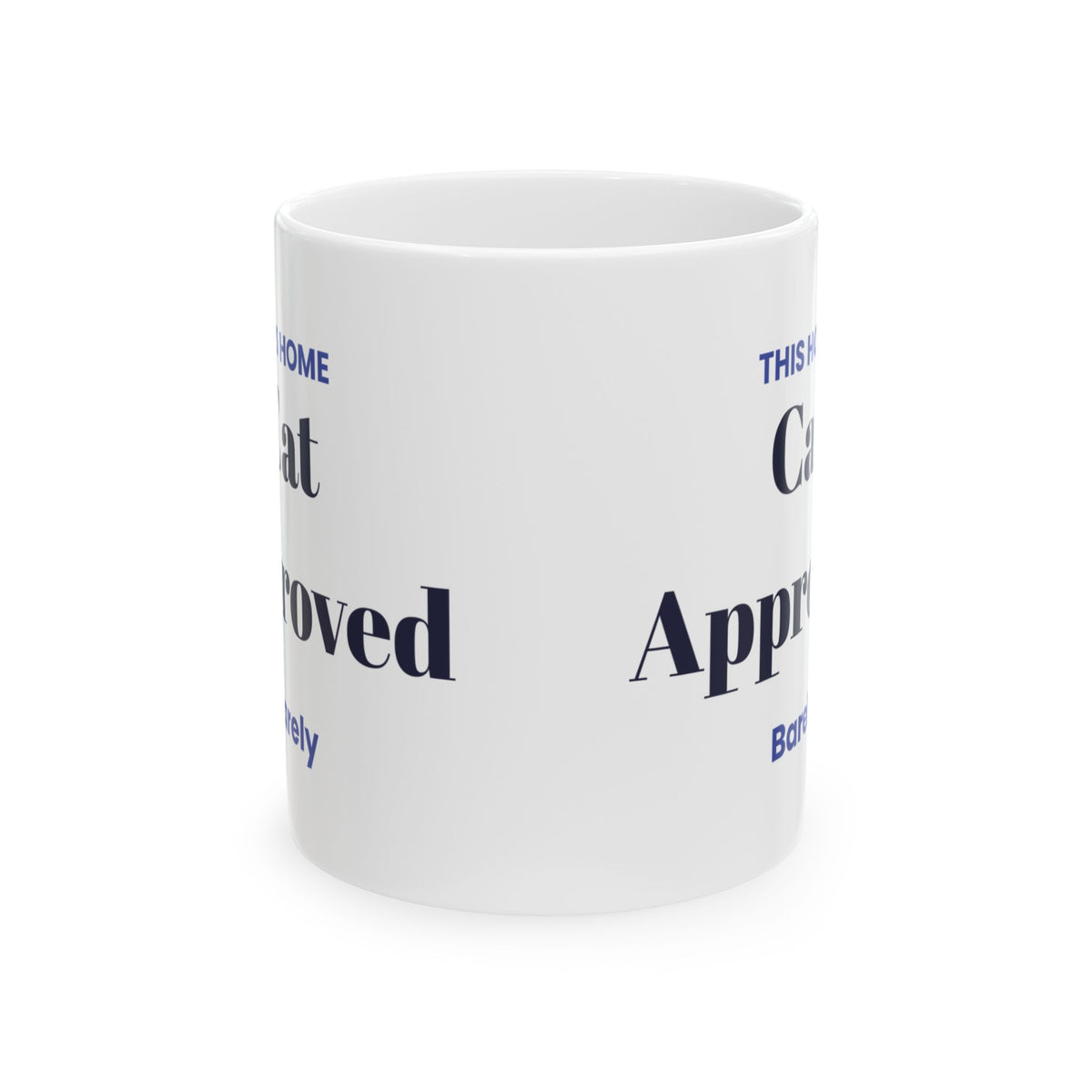 Cat Approved Barely Coffee Mug For Cat Mom