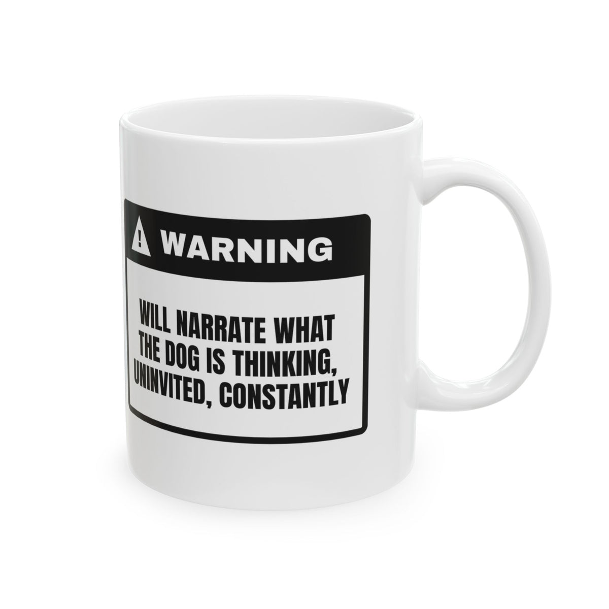 Dog Dad Coffee Mug Warning Narrates Dog's Thoughts