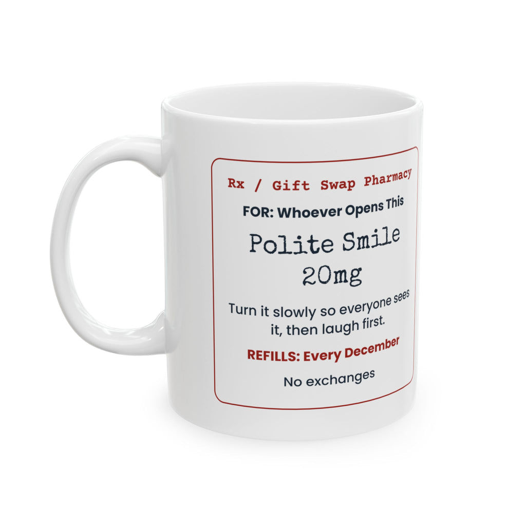 Funny White Elephant Coffee Mug Polite Smile 20mg Prescription Label