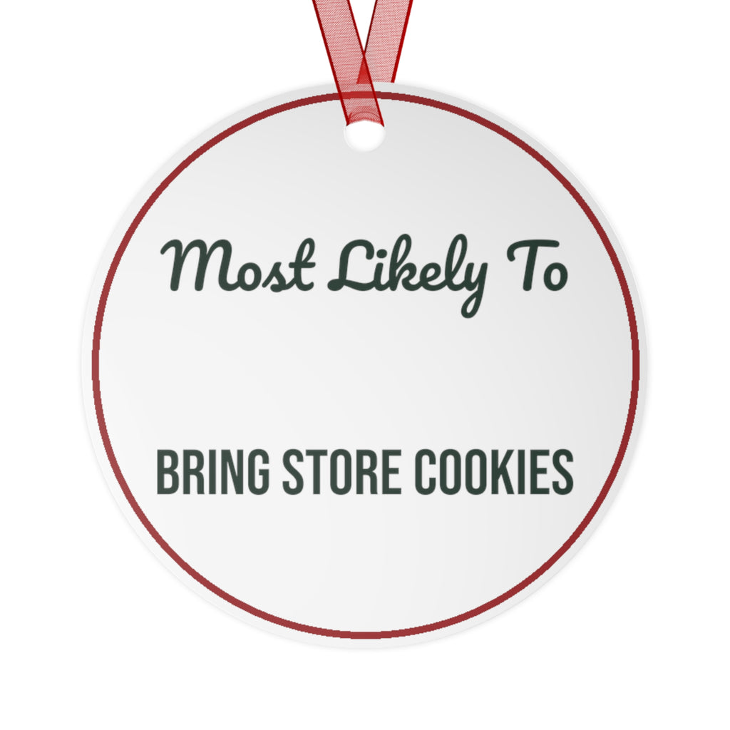 Funny Christmas Ornament Most Likely To Bring Store Cookies