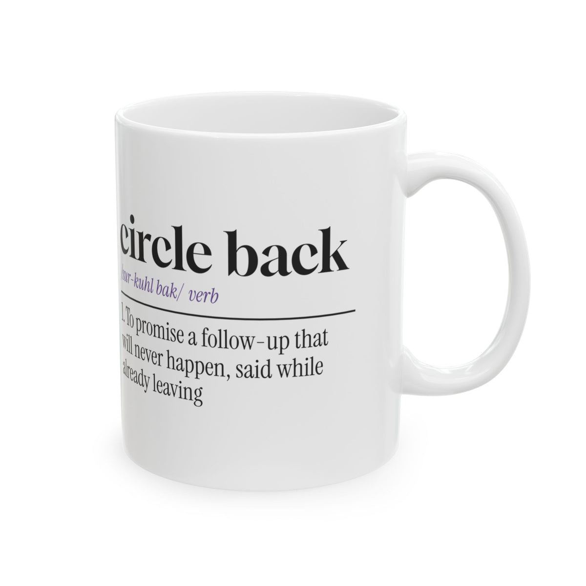 Funny Coffee Mug "Circle Back" Definition For Coworkers