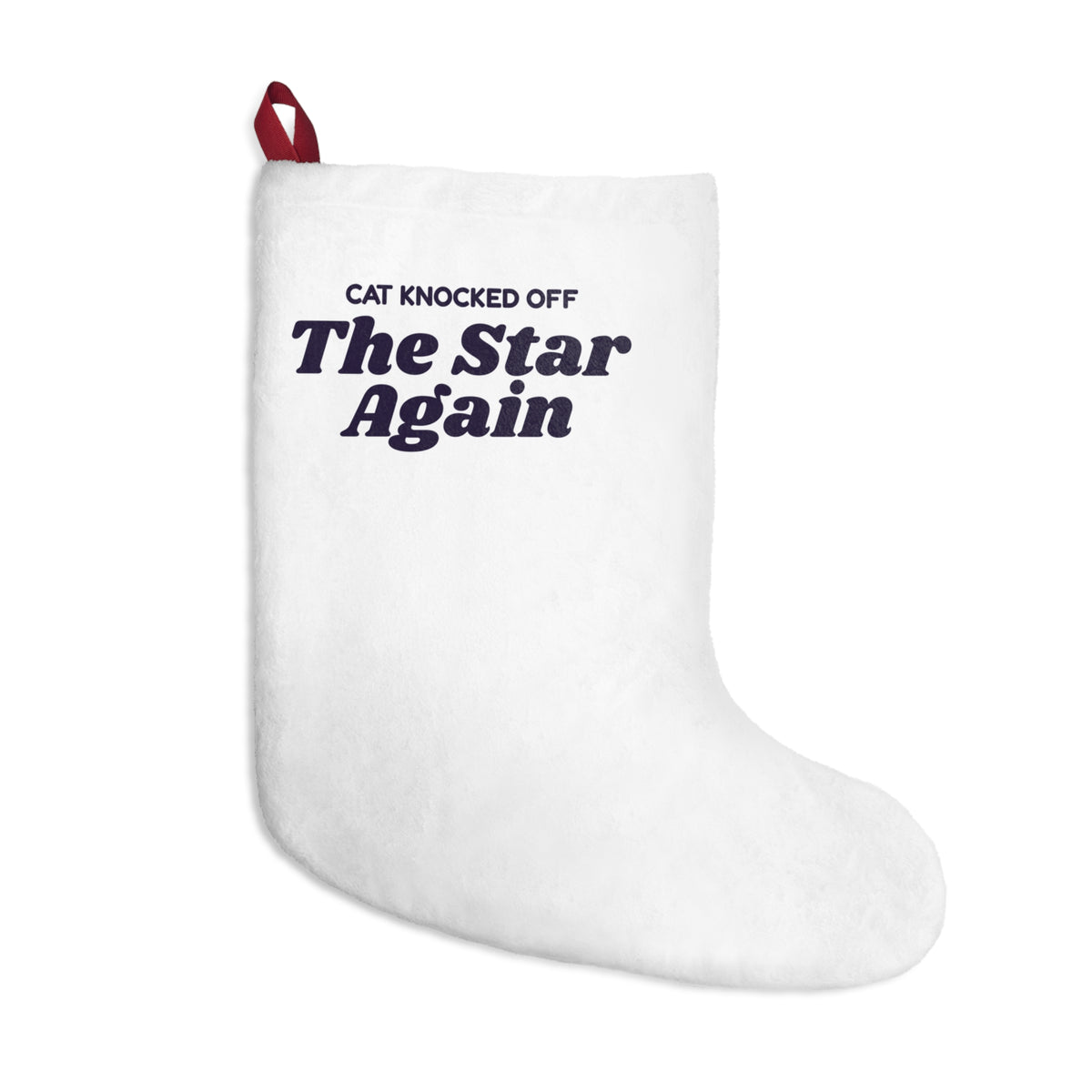 Funny Christmas Cat Christmas Stocking Cat Knocked Off The Star Again