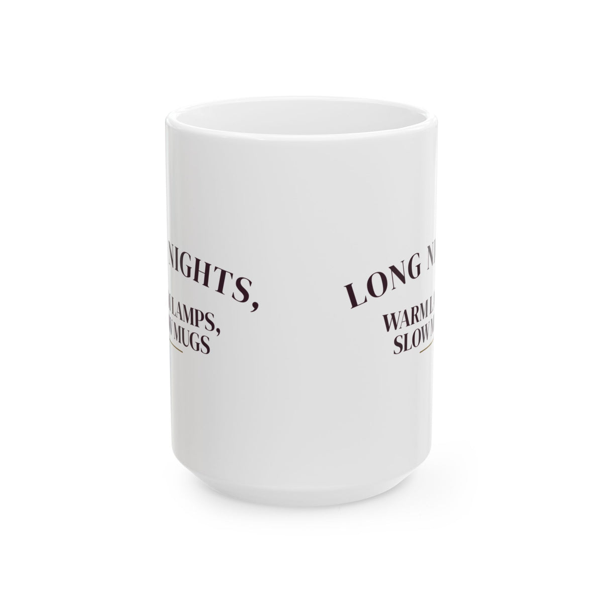 Cozy Winter Coffee Mug Long Nights Warm Lamps Slow Mugs