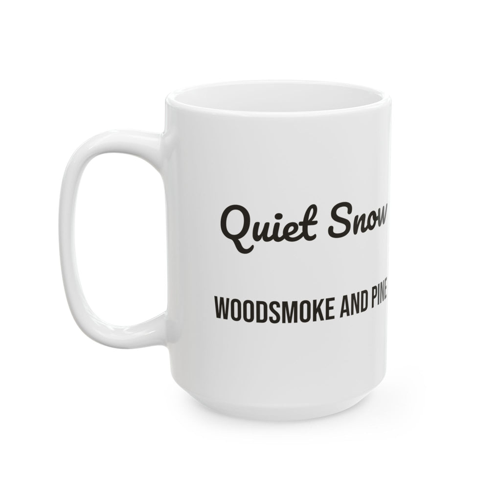 Cozy Christmas Coffee Mug Quiet Snow Woodsmoke And Pine