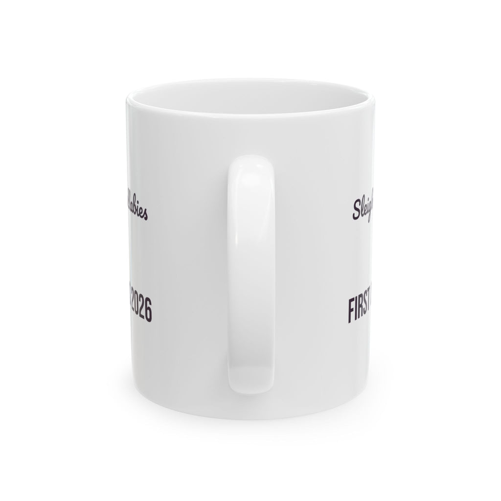 Babys First Christmas 2026 Coffee Mug Sleigh Bells And Lullabies