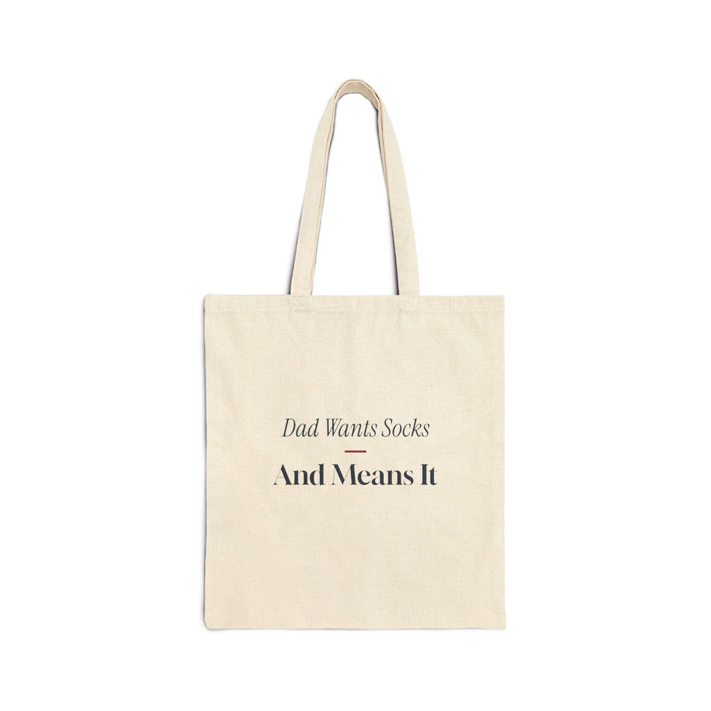 Funny Christmas Dad Tote Bag Dad Wants Socks And Means It
