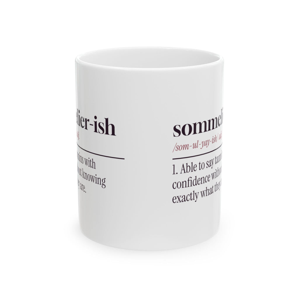 Funny Wine Lover Mug Sommelier-ish Dictionary Definition For Wine Lovers