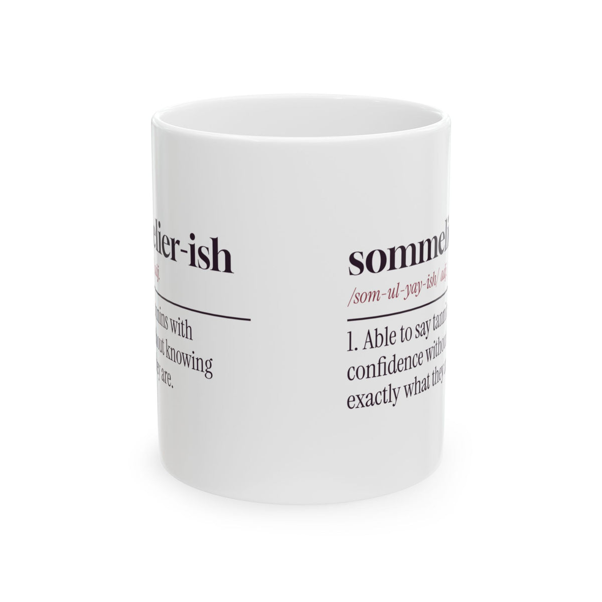 Funny Wine Lover Mug Sommelier-ish Dictionary Definition For Wine Lovers