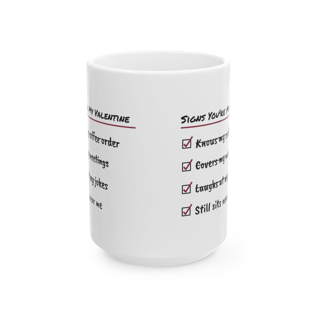 Funny Coworker Crush Coffee Mug Signs Youre My Valentine