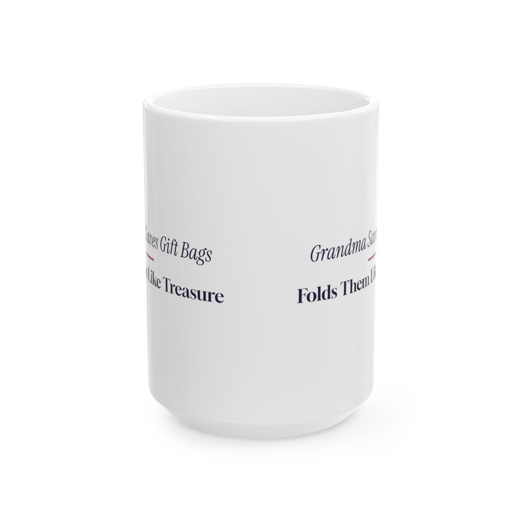 Funny Christmas Grandma Coffee Mug Grandma Saves The Gift Bags