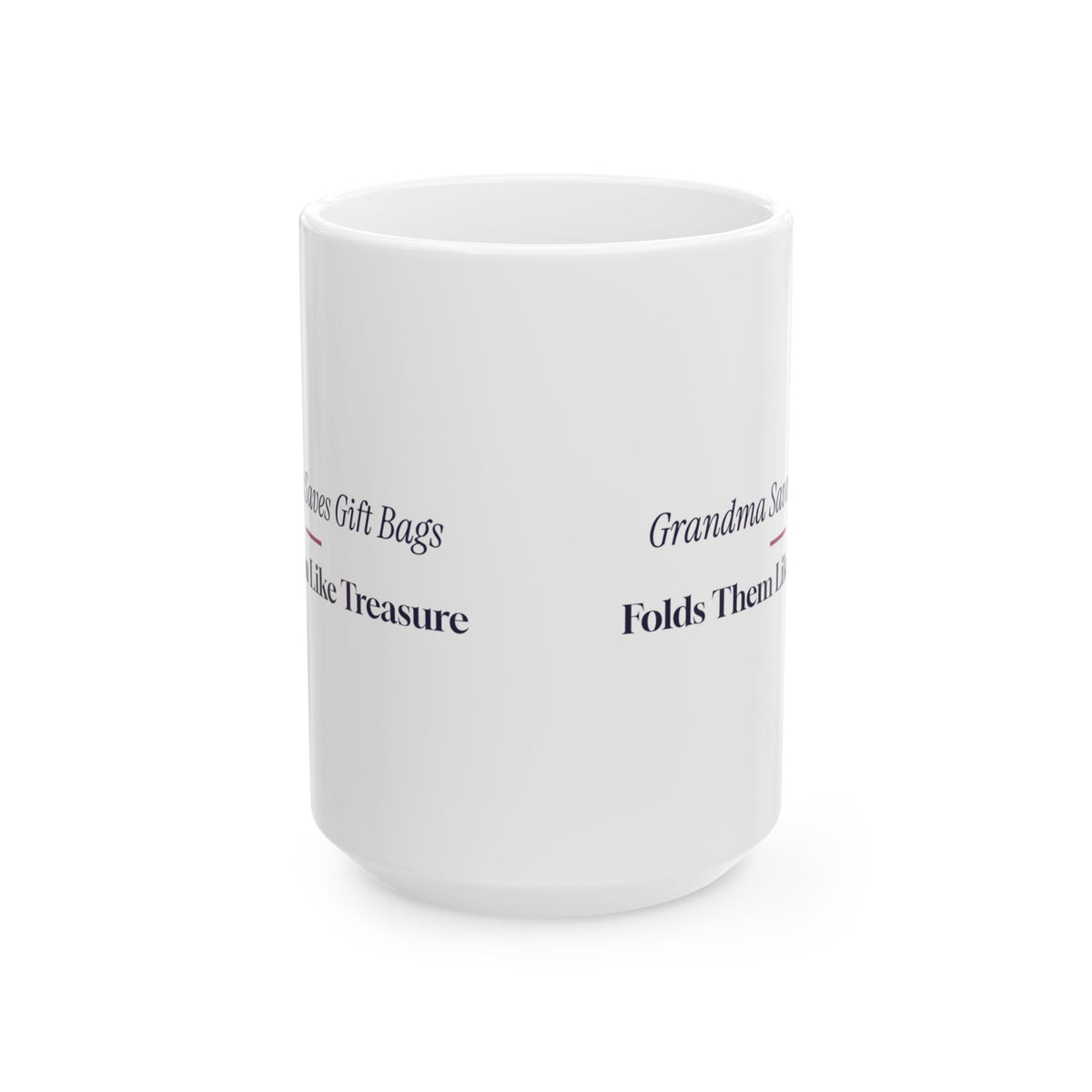 Funny Christmas Grandma Coffee Mug Grandma Saves The Gift Bags