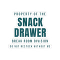 Funny Office Sticker Property Of The Snack Drawer