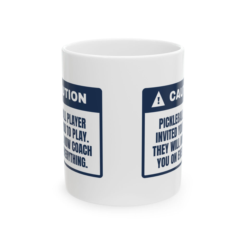 Funny Pickleball Coffee Mug Invited You To Play Will Coach You Now