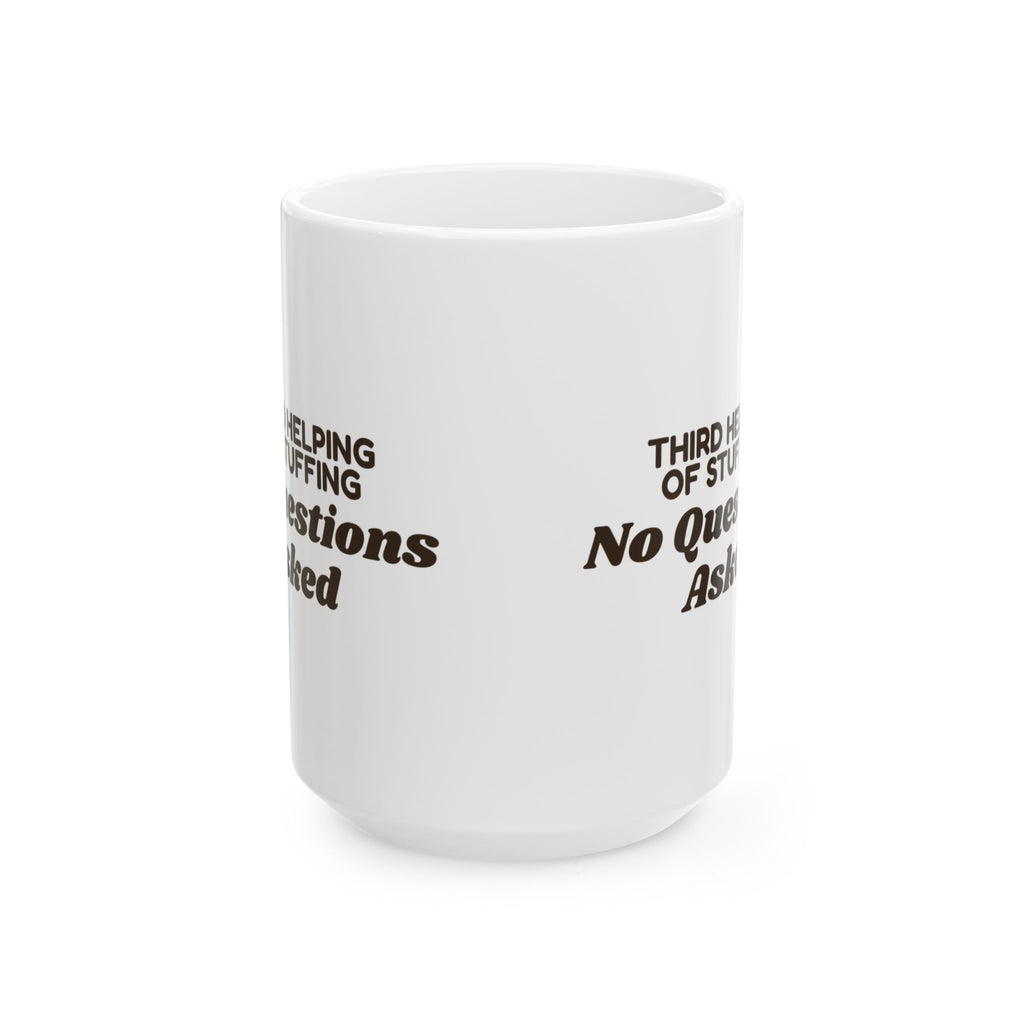 Funny Thanksgiving Coffee Mug Third Helping Of Stuffing