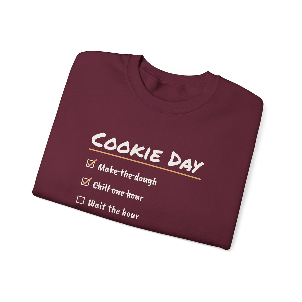 Funny Christmas Baking Sweatshirt Chill One Hour Eat Dough Instead