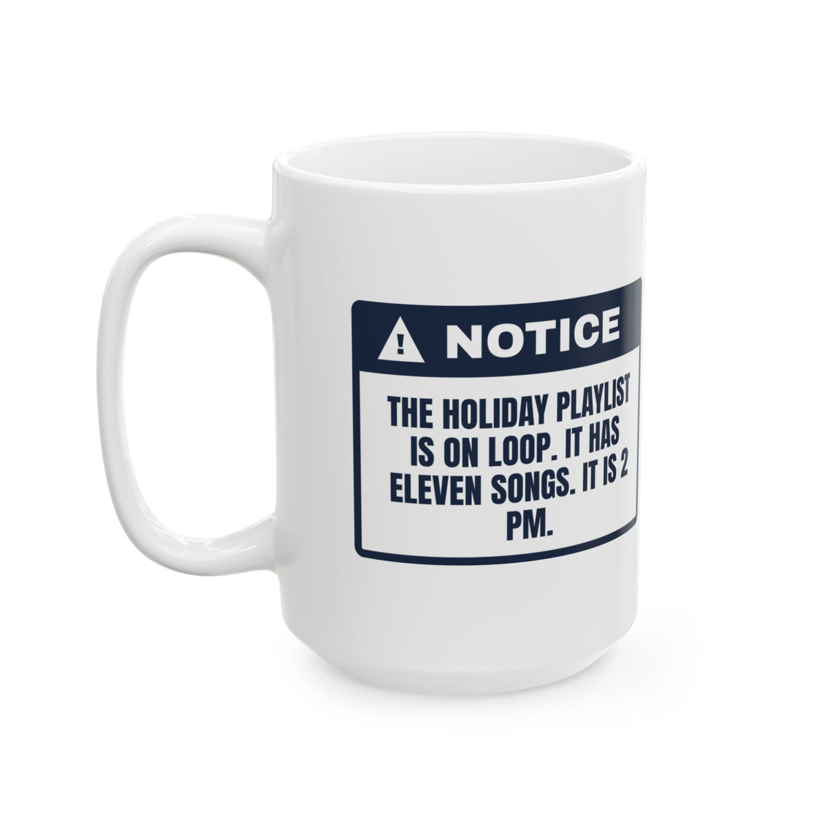 Funny Office Christmas Coffee Mug Office Playlist Eleven Songs Notice