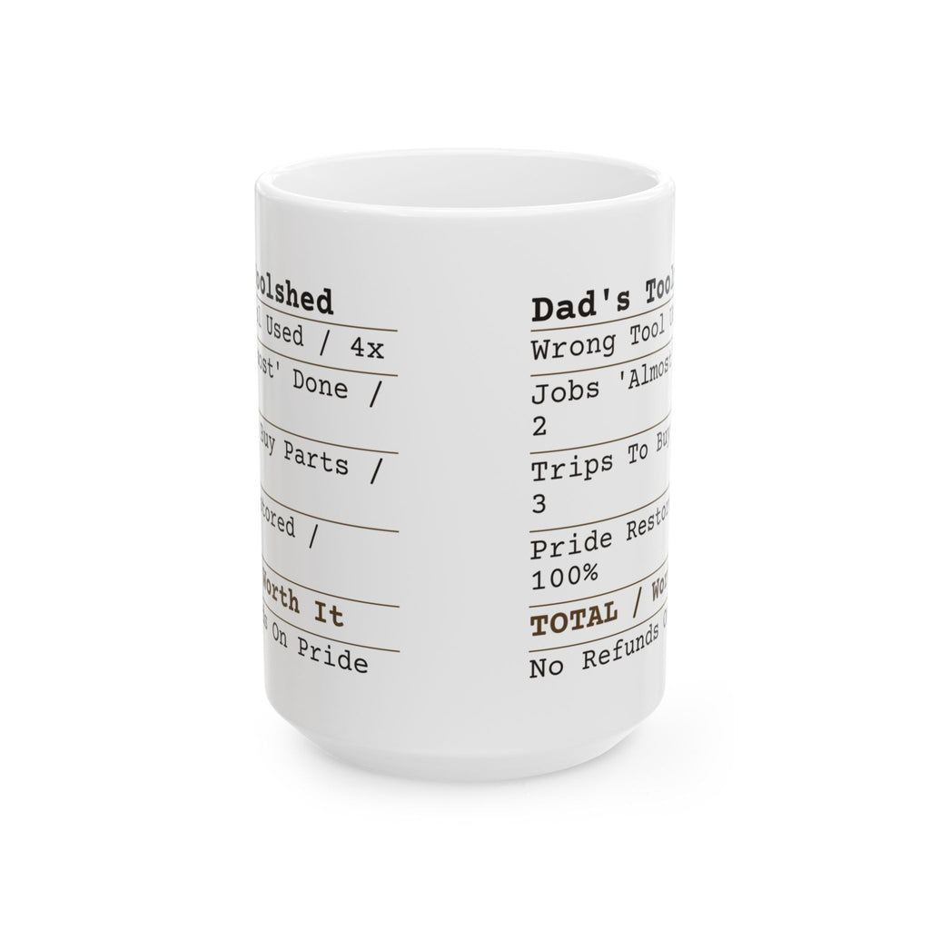 Funny Dad Garage Toolshed Receipt Coffee Mug For Dad
