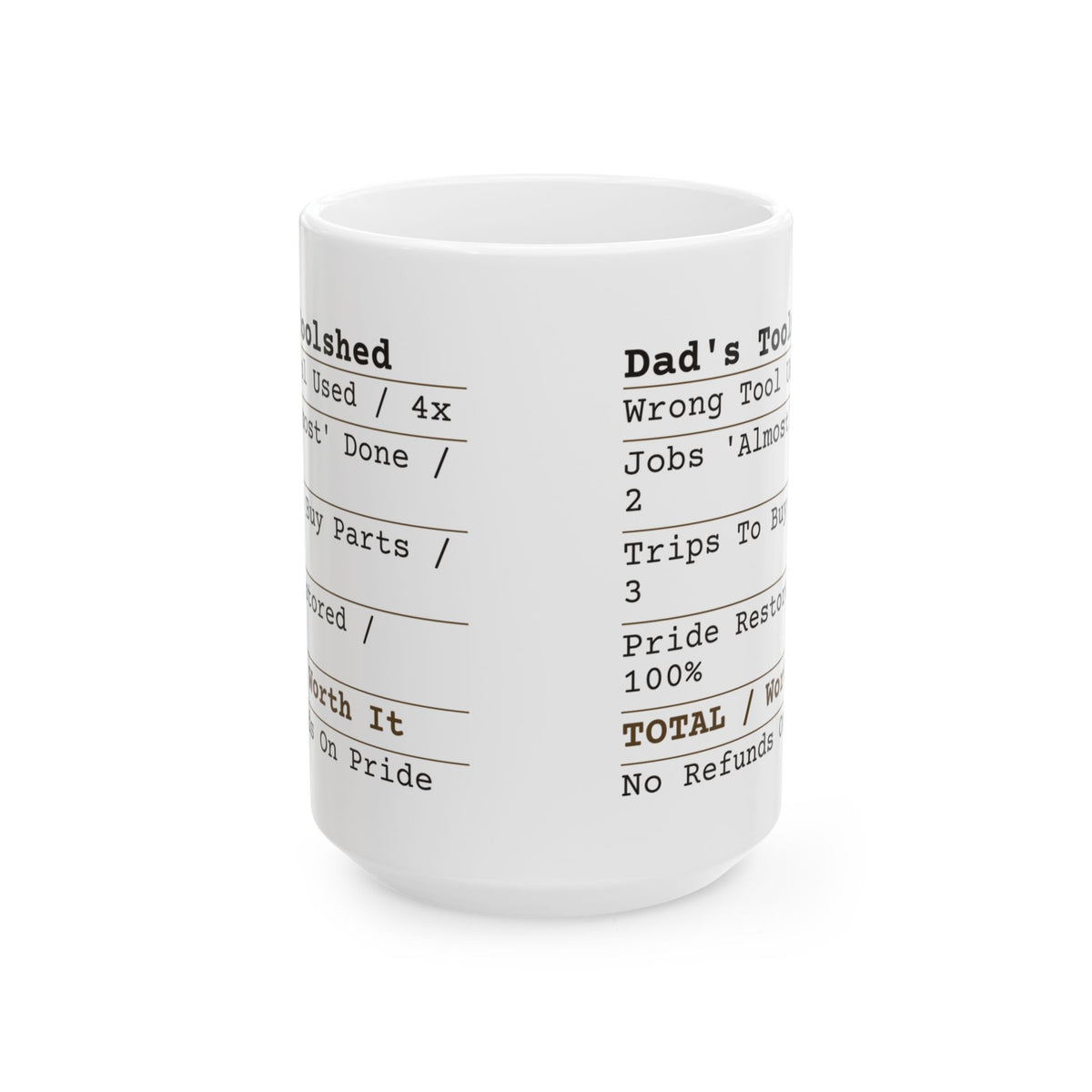 Funny Dad Garage Toolshed Receipt Coffee Mug For Dad