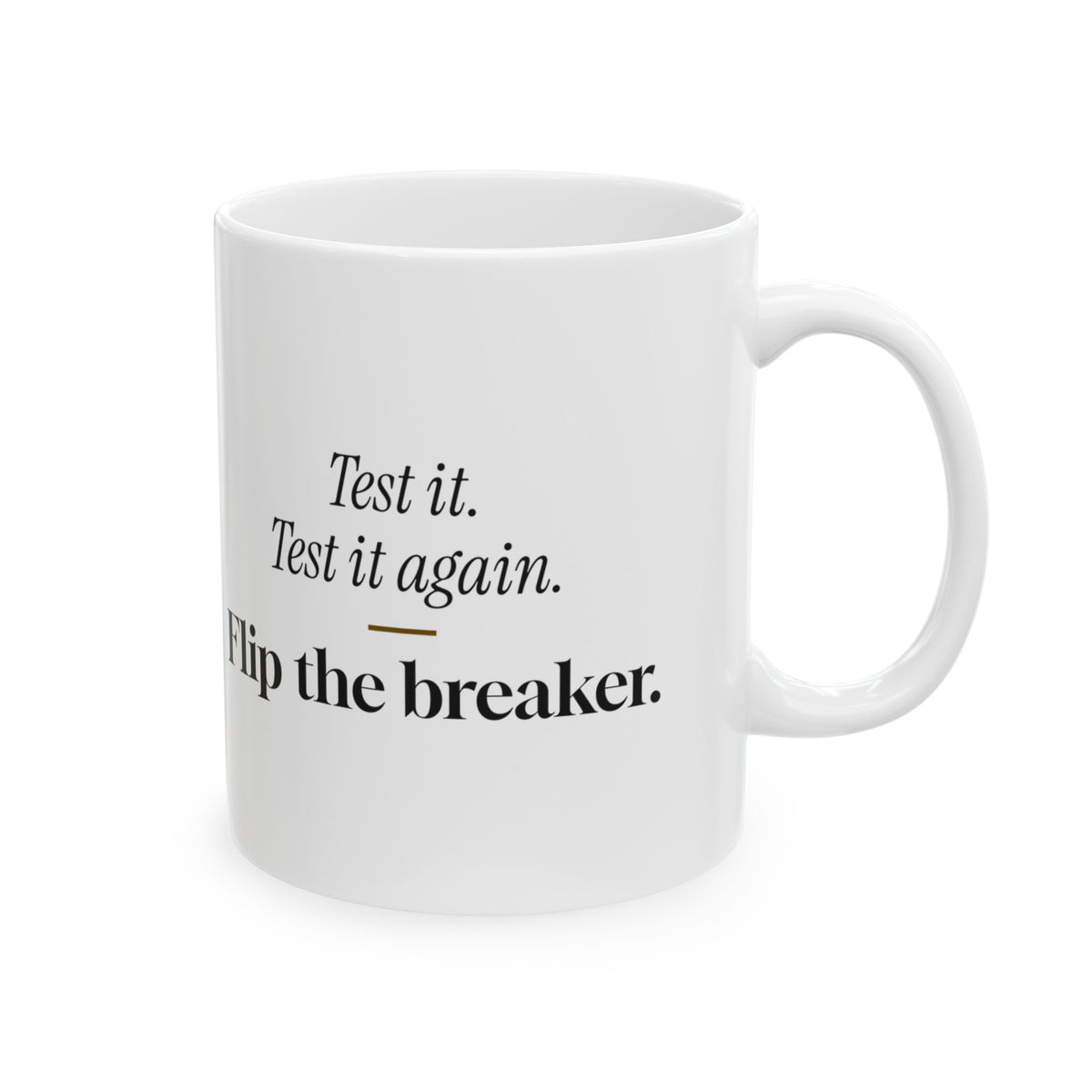 Electrician Coffee Mug Test It Again Flip Breaker