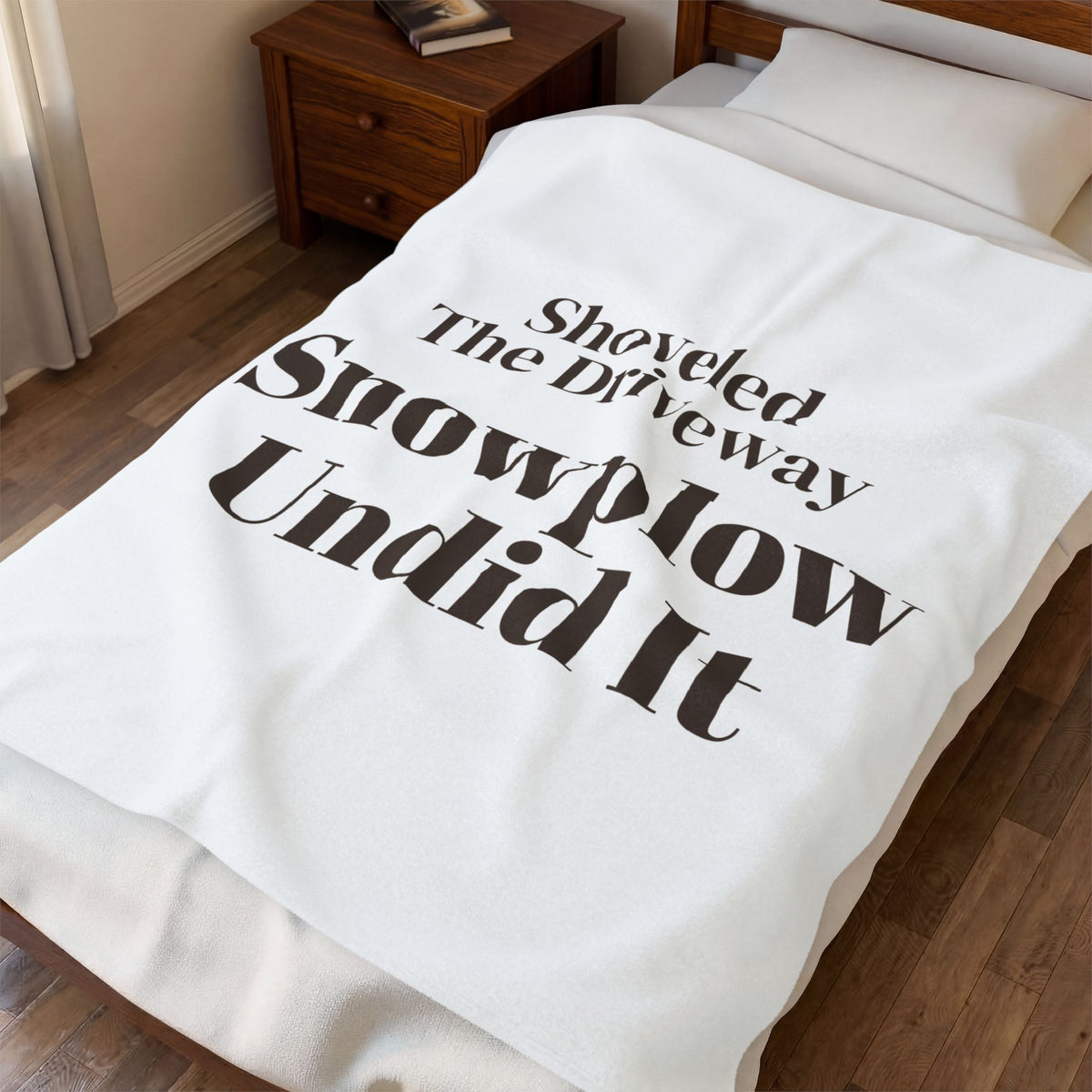 Funny Winter Throw Blanket Shoveled The Driveway Snowplow Undid It