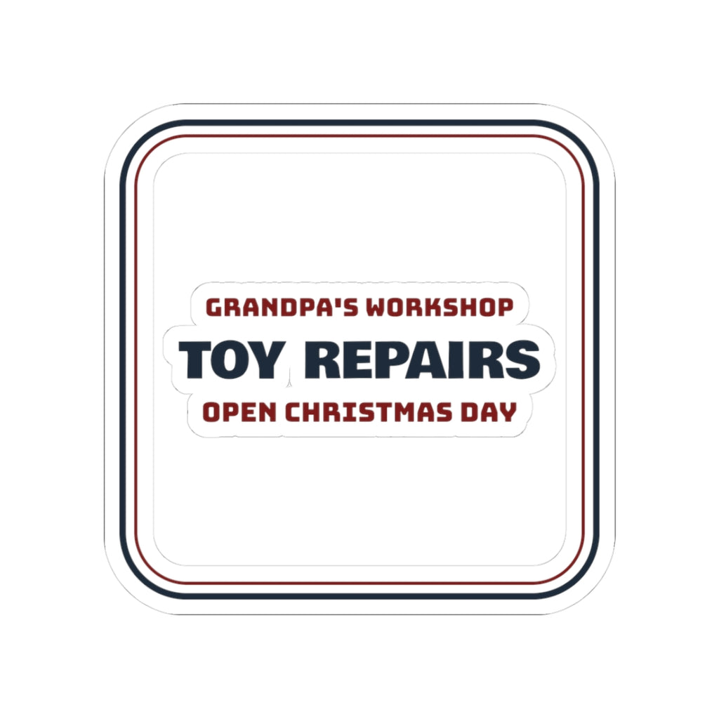 Funny Grandpa Christmas Sticker Grandpa's Workshop Toy Repairs Daily