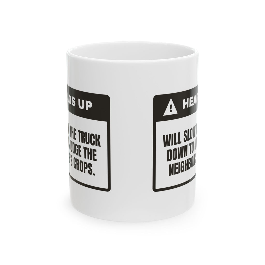 Funny Rancher Mug Will Slow The Truck To Judge Your Crops For Farmers