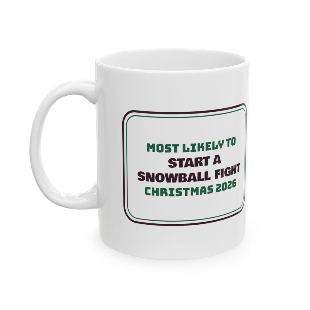 Funny Christmas Family Coffee Mug Most Likely To Start A Snowball Fight