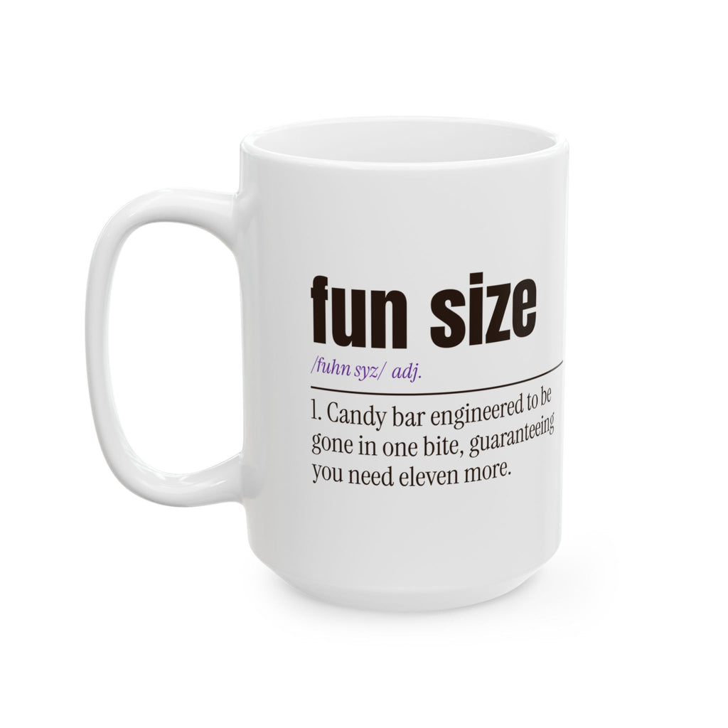 Funny Halloween Coffee Mug Fun Size Candy Definition For Candy Lovers
