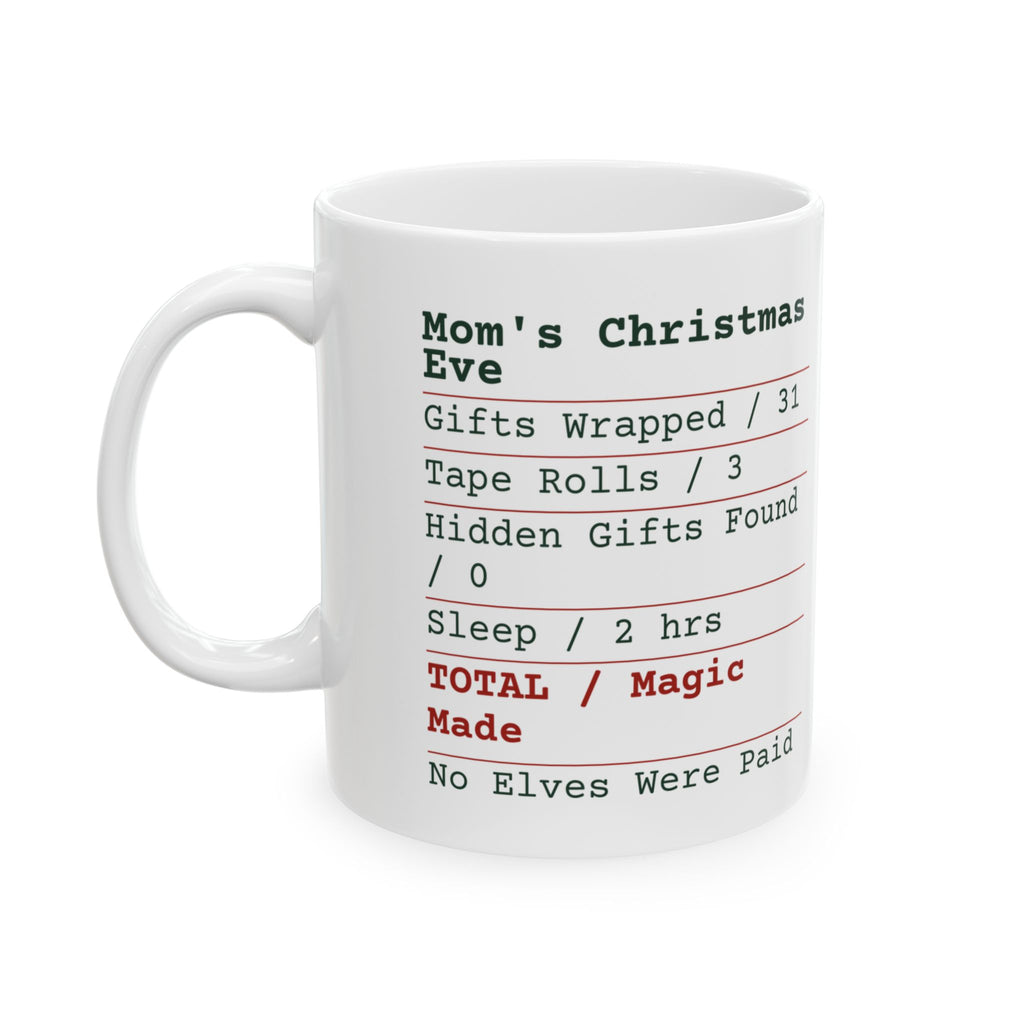 Funny Mom Christmas Coffee Mug Mom's Christmas Eve Receipt