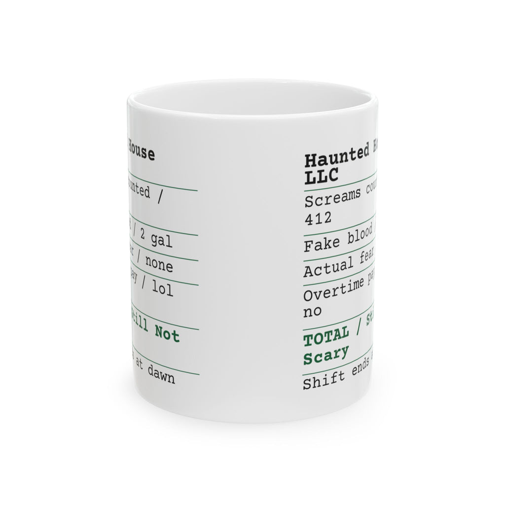 Funny Halloween Coffee Mug Haunted House Shift Receipt For Workers