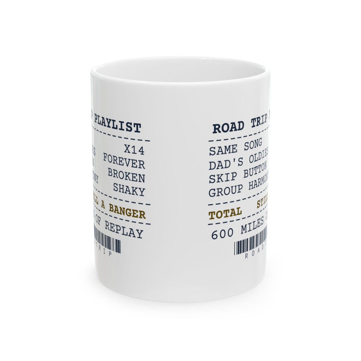 Road Trip Playlist Coffee Mug Still A Banger