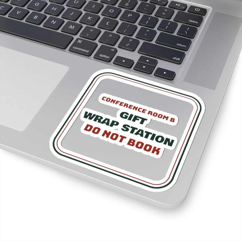 Funny Christmas Coworker Sticker Gift Wrap Station Do Not Book Room B