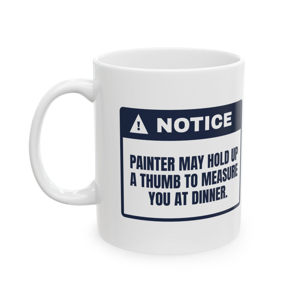 Funny Painting Coffee Mug Measures You With A Thumb Warning For Artists