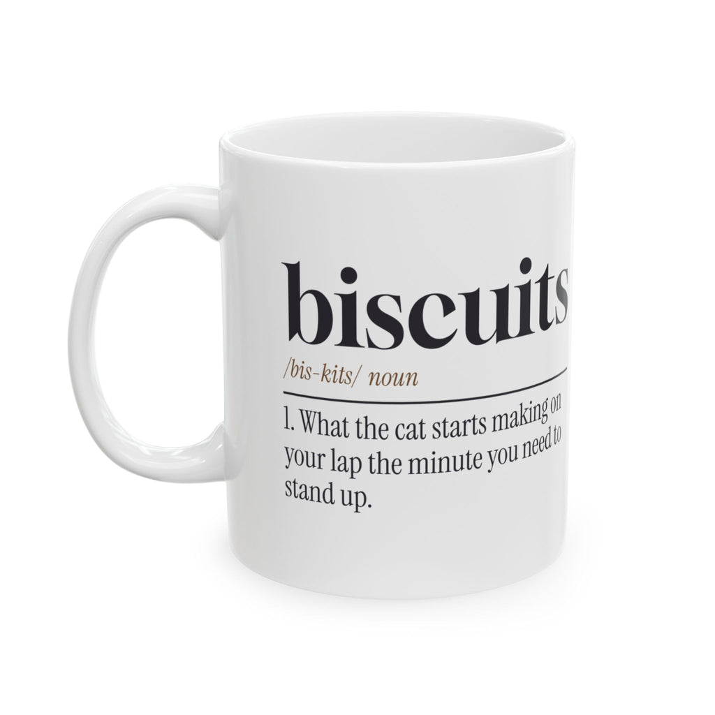 Funny Cat Mom Mug Can't Get Up She's Making Biscuits Cup