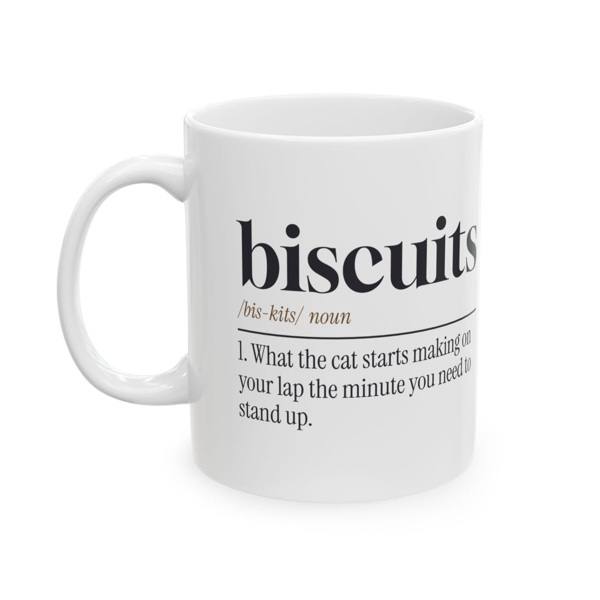 Funny Cat Mom Mug Can't Get Up She's Making Biscuits Cup