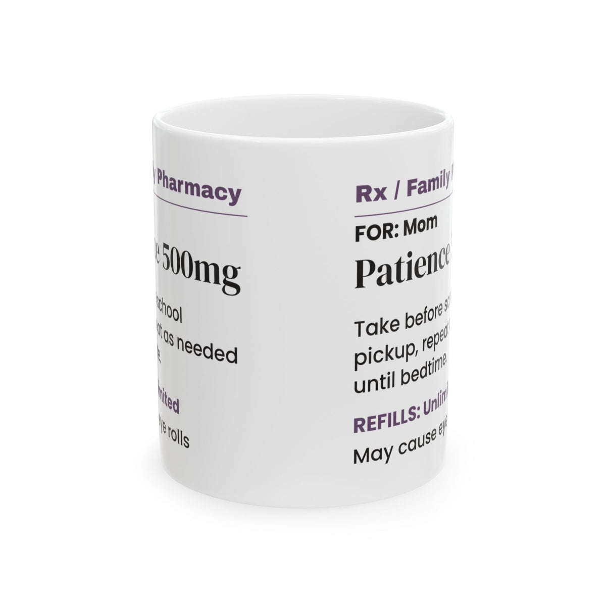 Funny Mom Prescription Coffee Mug Patience 500mg For Mom