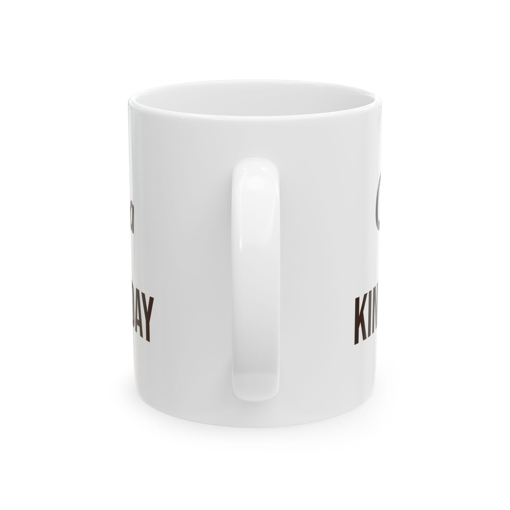 Hot Cocoa Mug Cocoa Kind Of Day Cozy Winter Mug