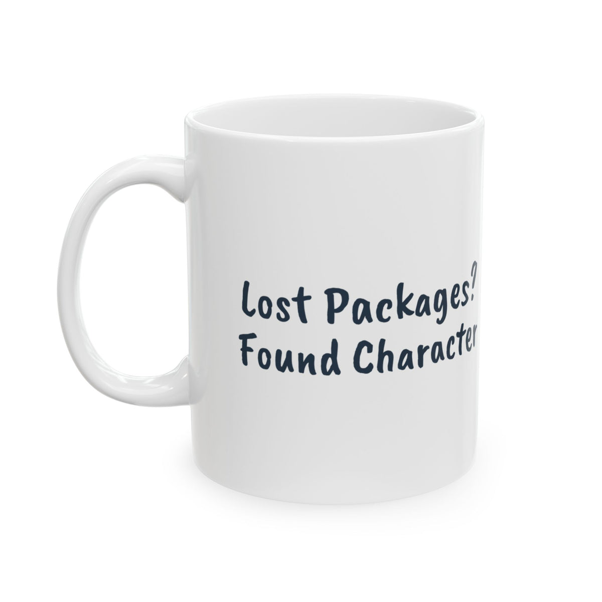 Funny Delivery Driver Mug Lost Packages Found Character