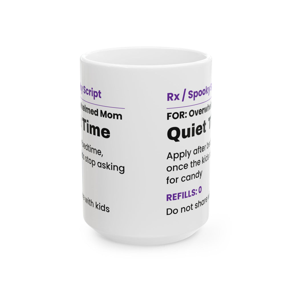 Funny Halloween Coffee Mug Quiet Time Prescription For Moms
