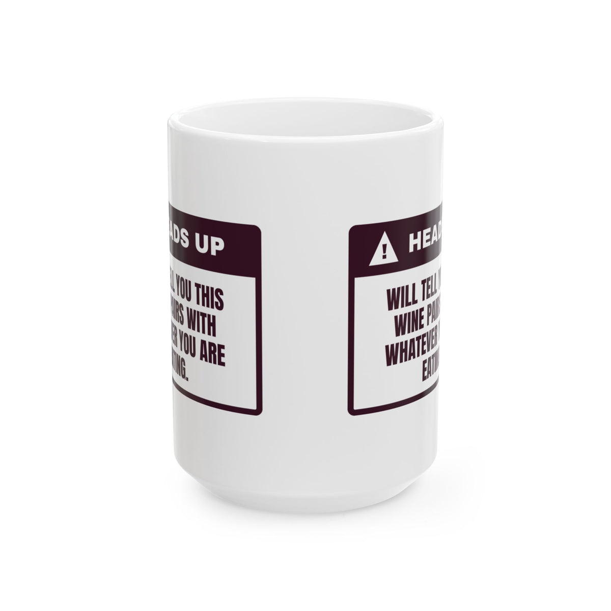 Funny Wine Lover Coffee Mug Pairs With Whatever You Are Eating Warning
