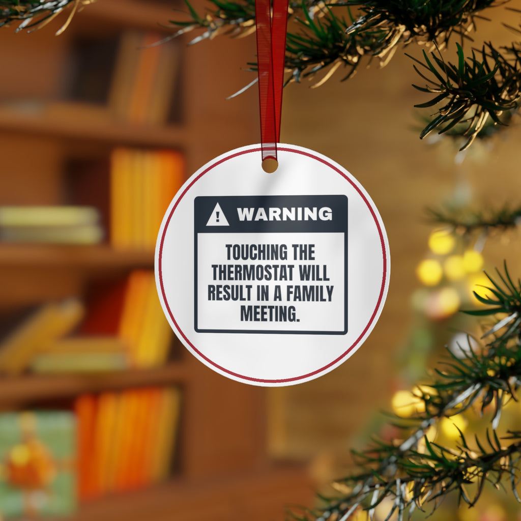 Funny Christmas Ornament Thermostat Touched Family Meeting At 7