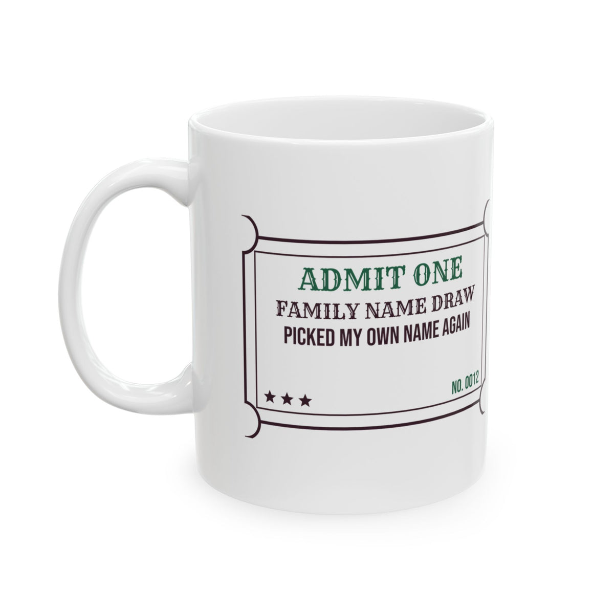 Funny Christmas Family Coffee Mug Family Name Draw Picked My Own Name