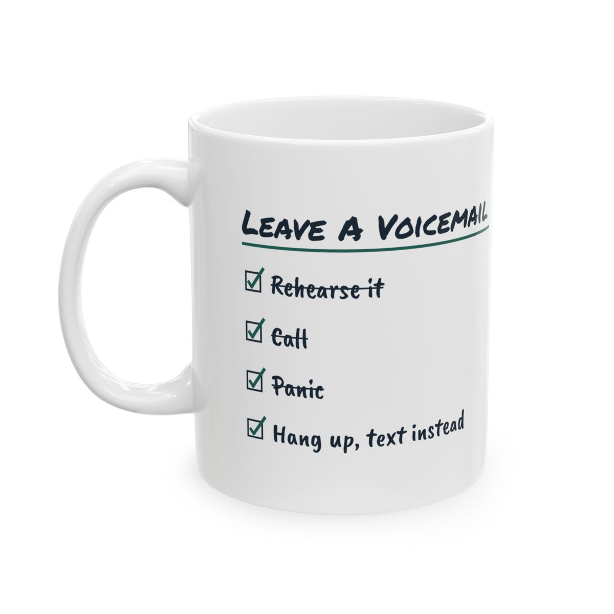 Funny Overthinker Mug Rehearse The Voicemail Text Instead