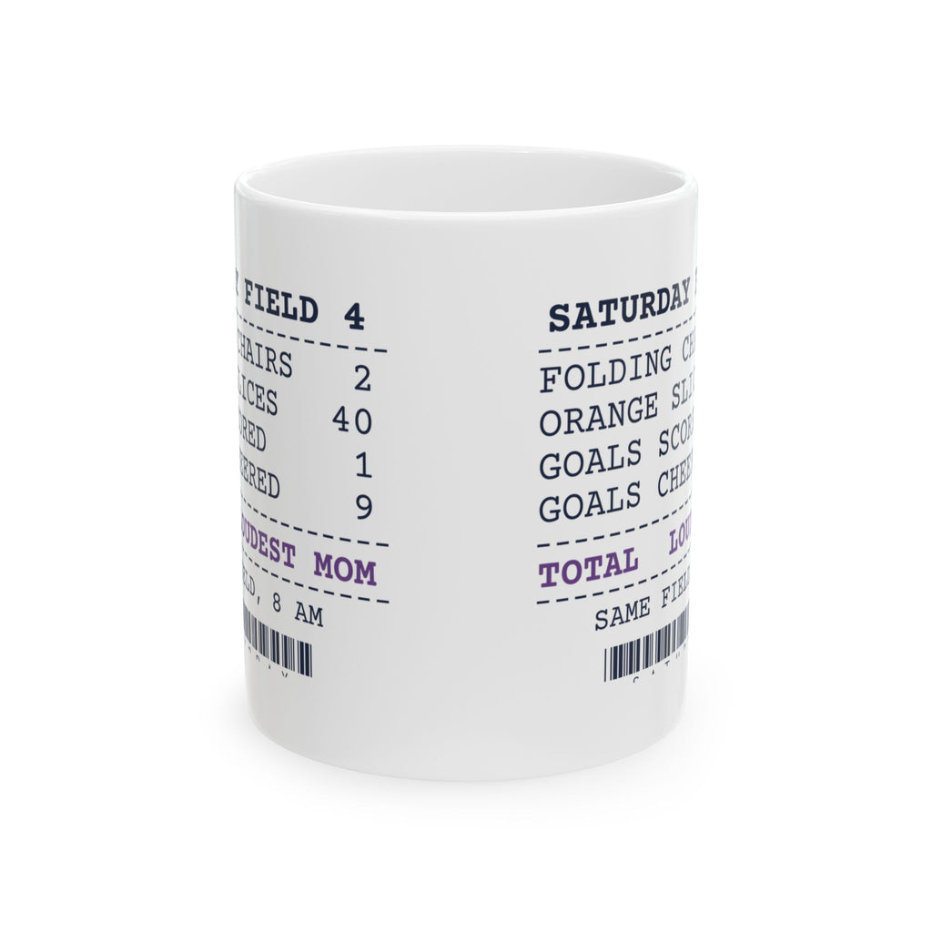 Funny Soccer Mom Coffee Mug Saturday Field 4 Receipt