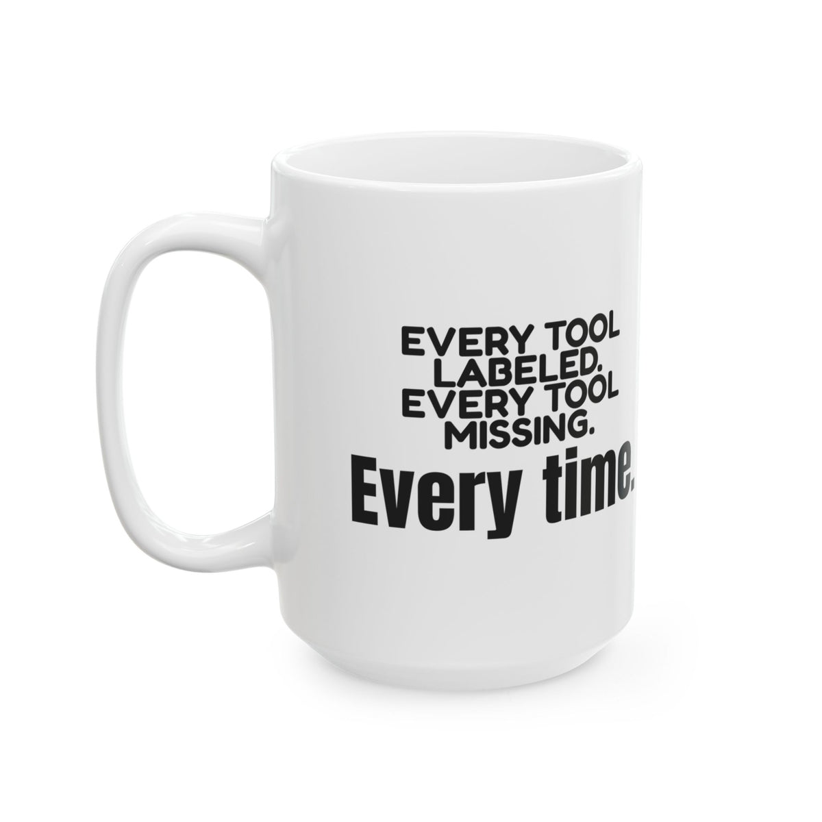 Funny Garage Dad Coffee Mug Every Tool Missing For Dad
