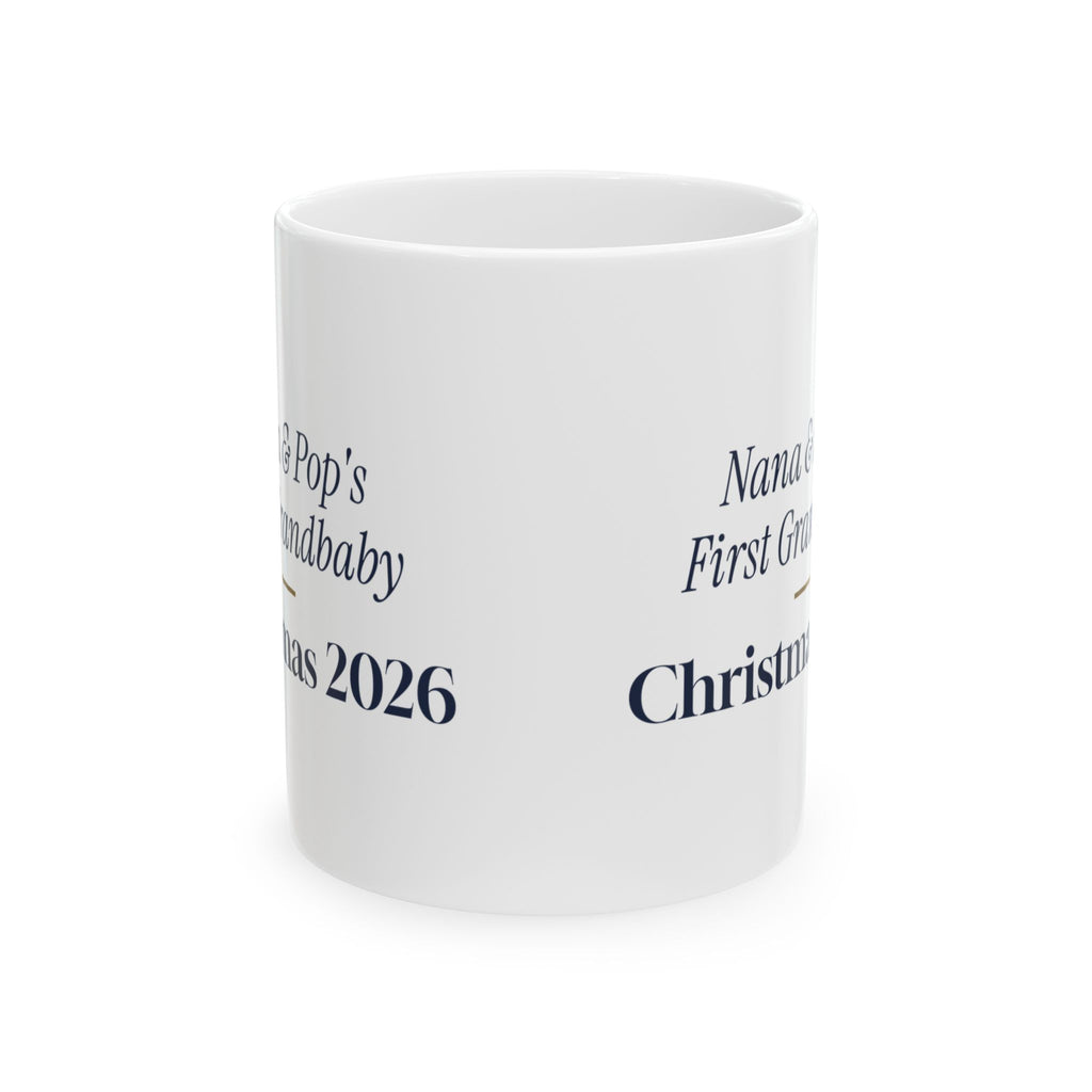 Christmas Coffee Mug Nana And Pop's First Grandbaby Christmas 2026