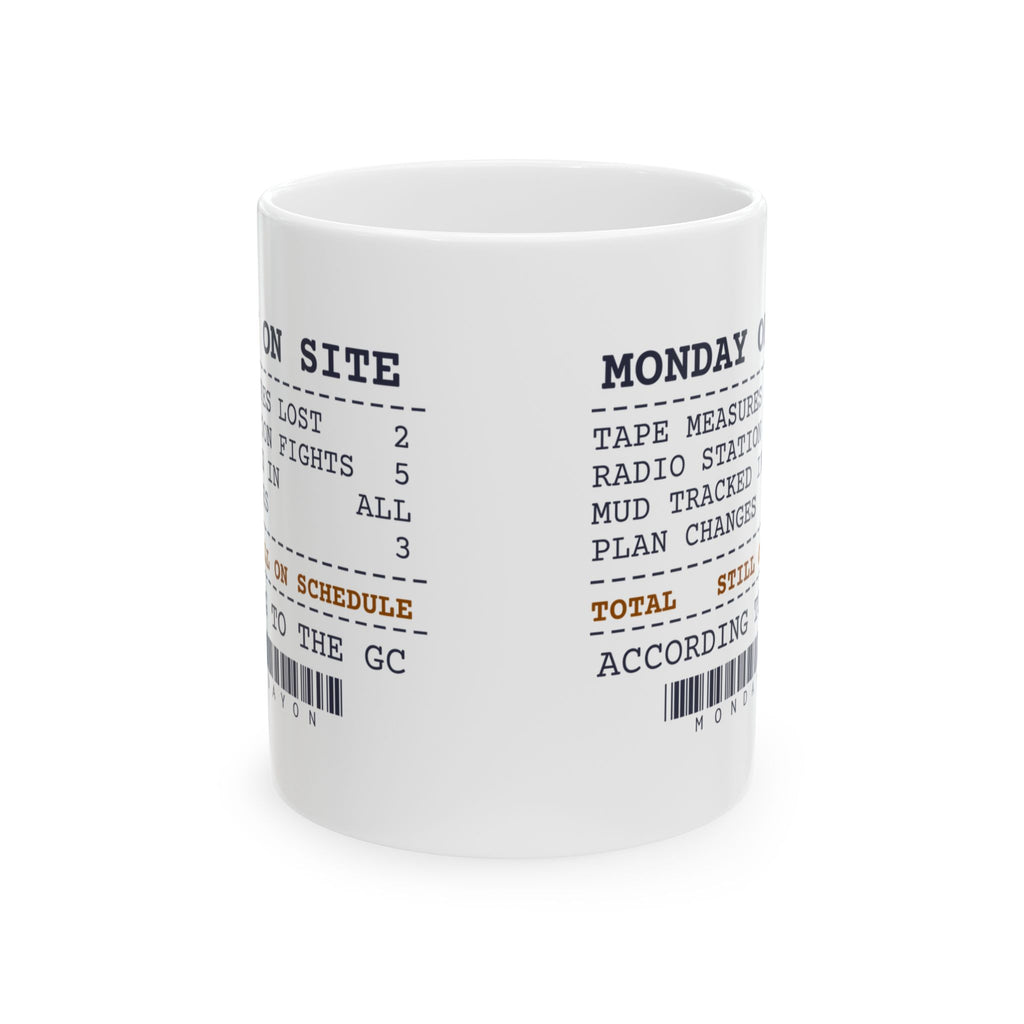 Funny Construction Coffee Mug Monday On Site Receipt For Crews