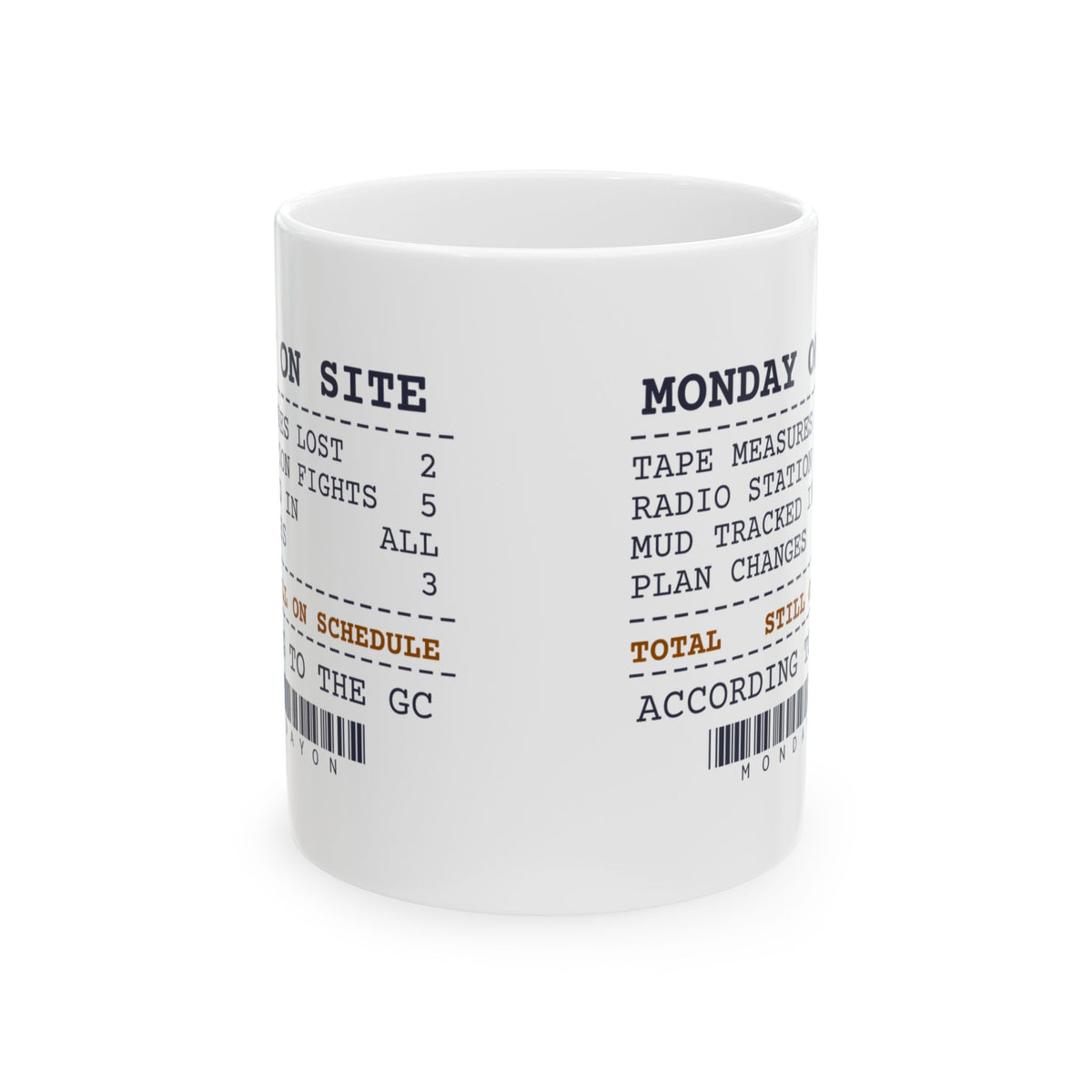 Funny Construction Coffee Mug Monday On Site Receipt For Crews