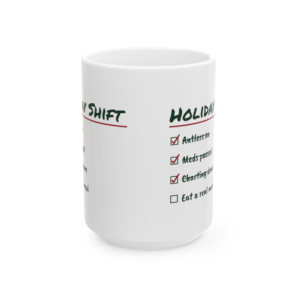 Funny Christmas Coffee Mug Holiday Shift Eat A Real Meal For Nurses