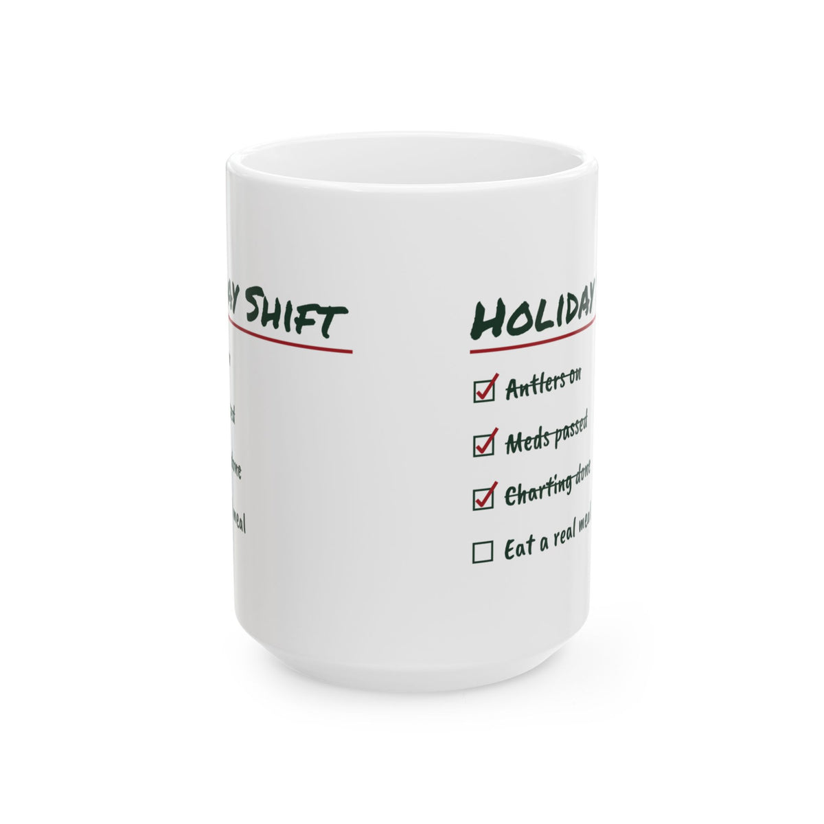 Funny Christmas Coffee Mug Holiday Shift Eat A Real Meal For Nurses